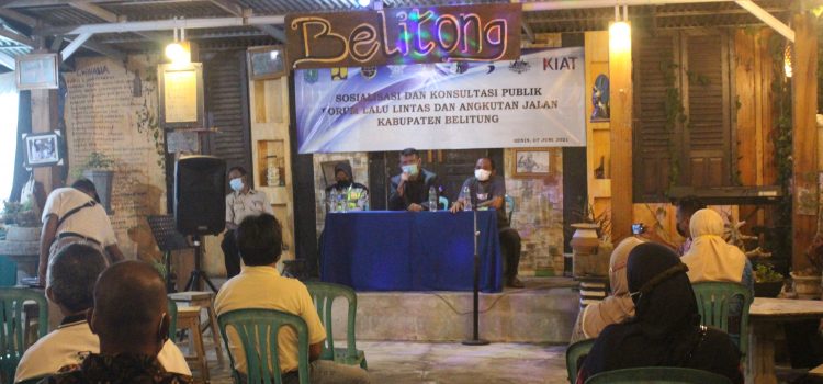 Sosialisasi dan Konsultasi Publik Forum LLAJ Kab.Belitung